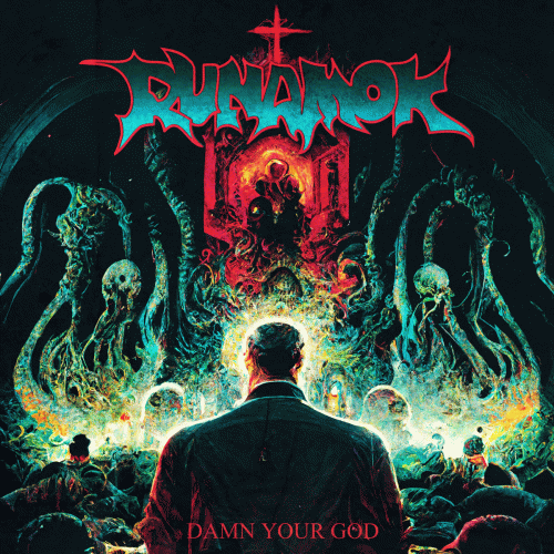 Runamok : Damn Your God